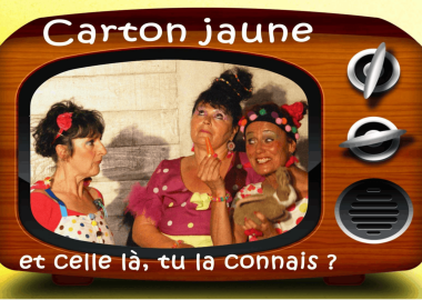 Spectacle “Et celle-là tu la connais?”